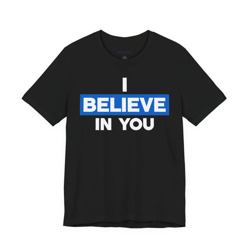 I Believe in You