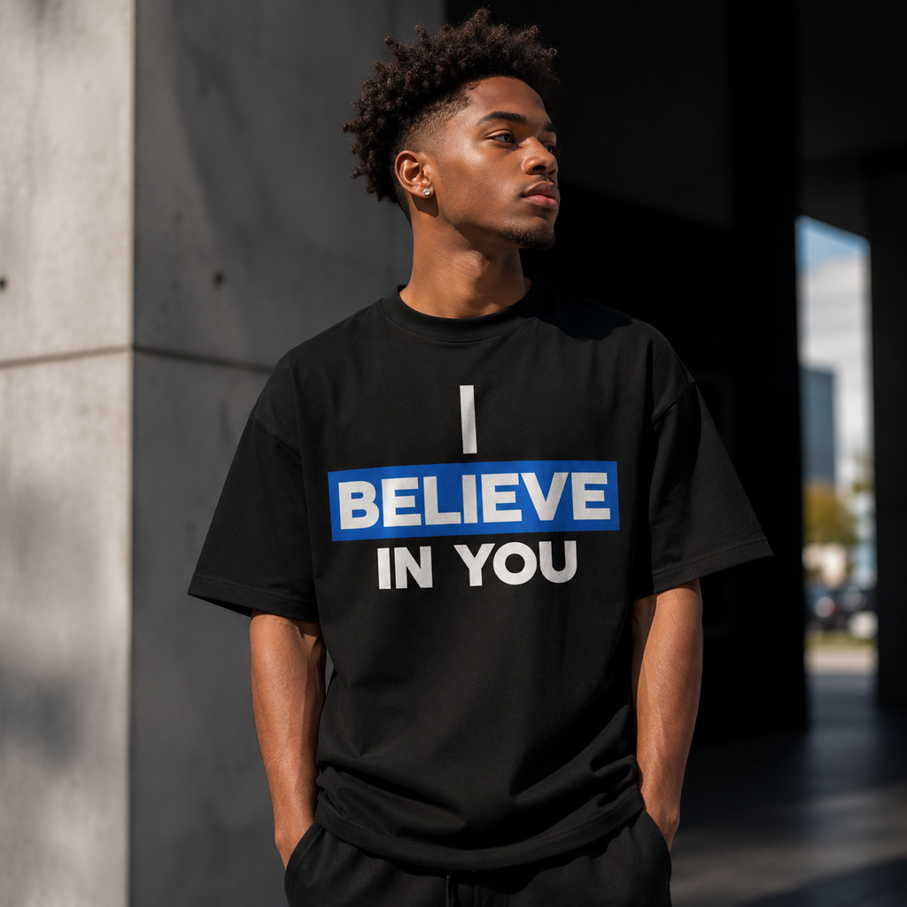 I Believe in You