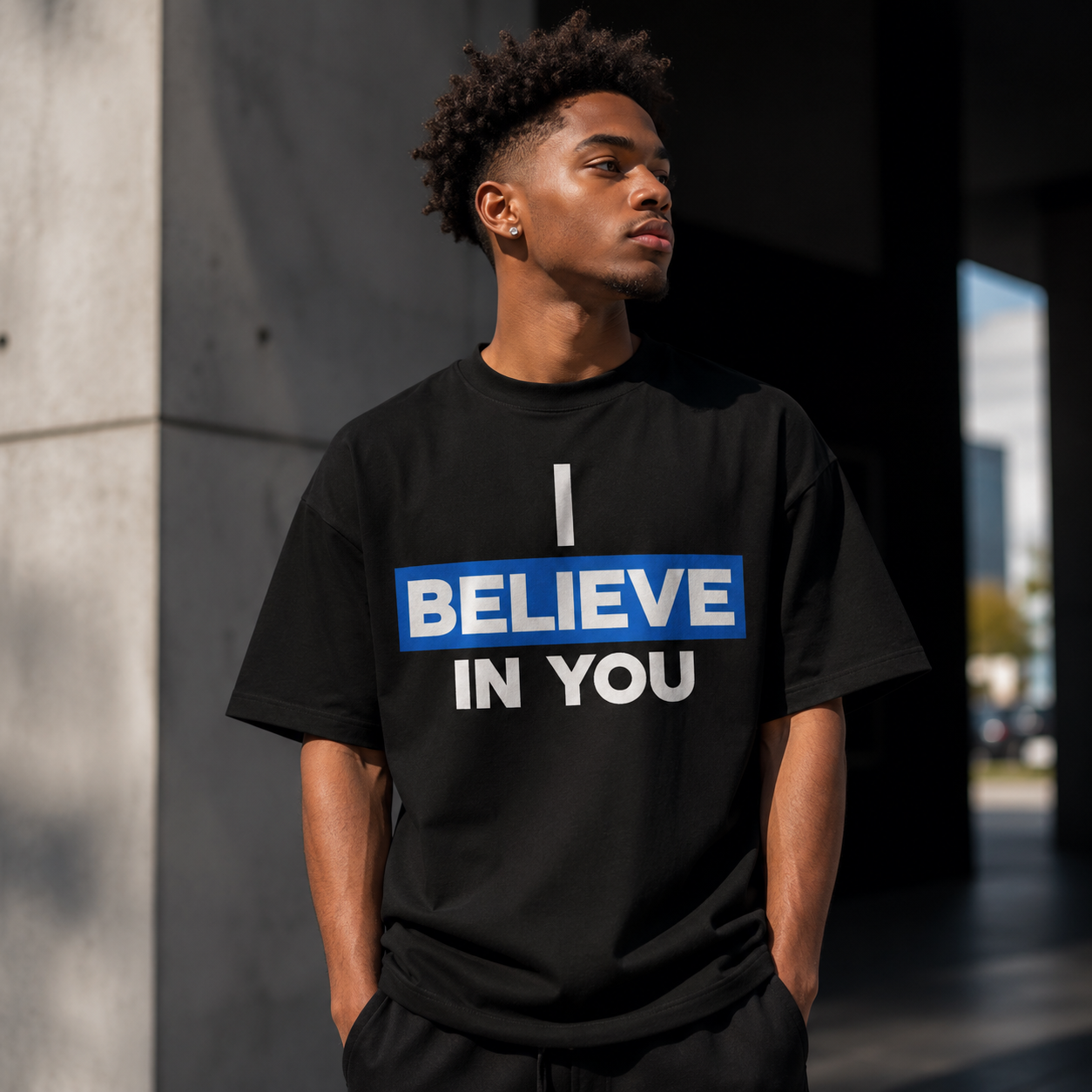 I BELIEVE IN YOU